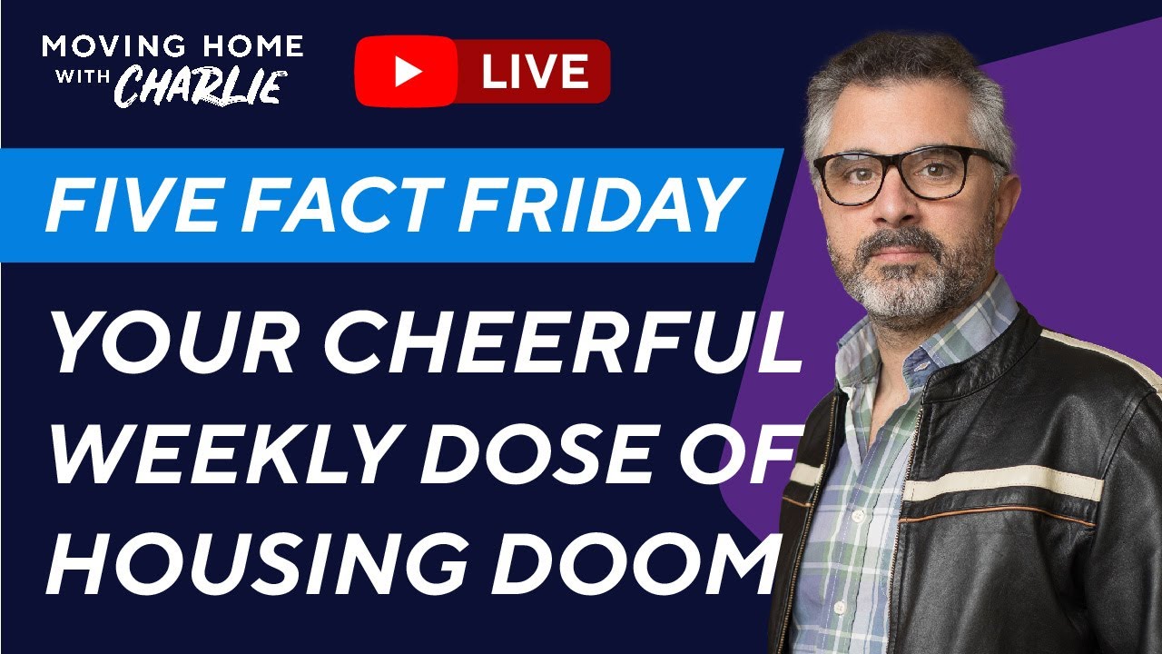 Your Cheerful Weekly Dose of Housing Doom 🏠📉⏬ 5 Fact Friday
