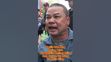 NGƯỜI ĐÀN ÔNG KHẲNG ĐỊNH NGUYỄN PHƯƠNG HẰNG HUỲNH UY DŨNG LÀ PHẬT SỐNG không biết sao nữa #shorts