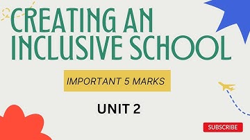creating an inclusive school | unit 2|important 5 mark question |4th semester |b.ed exam 2023|tamil|
