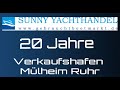 20 jahre sunny yachthandel  highlights aus dem verkaufshafen mlheim ruhr