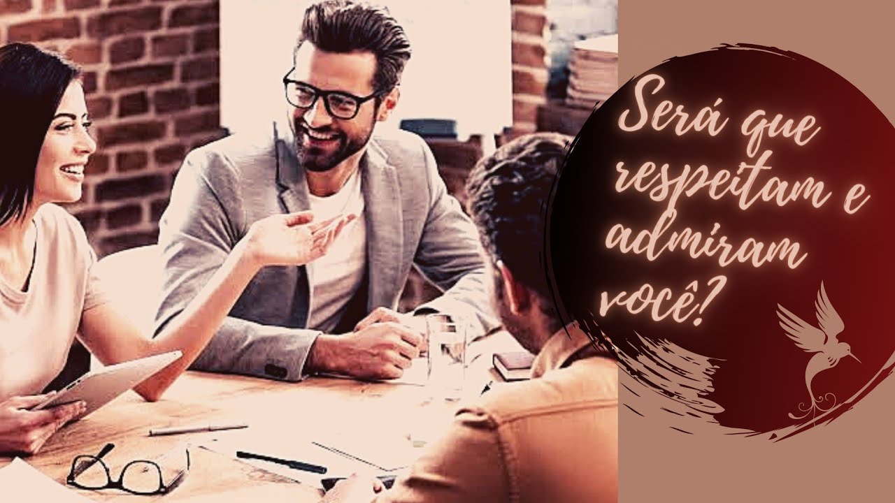 O QUE AS PESSOAS DO MEU TRABALHO ACHAM DE MIM? Como te veem no seu local de trabalho?