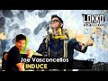 Lokko: Reacción a Joe Vasconcellos - Induce