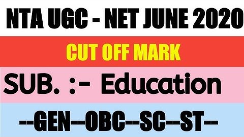 UGC NET CUT OFF June 2020 | cut off marks Education UGC NET JRF |UGC Net JRF Education JUNE 2020
