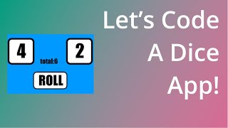 Let's Code a Dice App Wealth