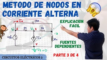 METODO DE NODOS en CORRIENTE ALTERNA ➤ANALISIS DE NODOS con FUENTES DEPENDIENTES [MUY FACIL] 😱
