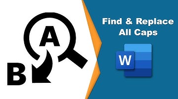 How to find and replace all caps with lowercase in Word