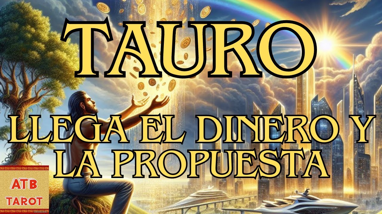 TAURO: EL DINERO ESTÁ EN TU DESTINO Y LO GANARÁS EN…LO MEJOR DE ISAO ...