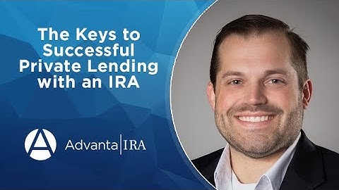 The Keys to Successful Private Lending with an IRA