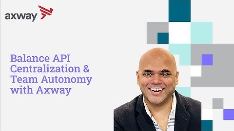 Balance API Centralization & Team Autonomy with Axway