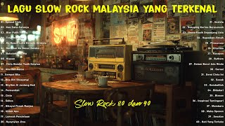 💥 LAGU SLOW ROCK MALAYSIA 80AN 90AN – KOMPILASI JIWANG LEGENDA PALING HITS SEPANJANG MASA