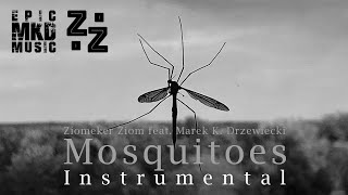 Instrumental. Song Mosquitoes by Ziomeker Ziom and Marek K Drzewiecki