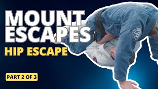 MUST KNOW Mount Escapes || Part 2 Hip Escape