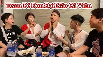 Team Pé Don Đại Náo Cá Viên Chiên Thu Phương,Minh Tuyết Hò Cực Đã Tai