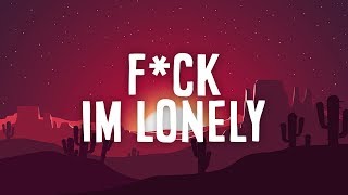 Lauv, Ann-Marie - ****, i'm lonely (LYRICS/LETRA)