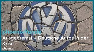 phoenixRunde: Ausgebremst – deutsche Autos in der Krise