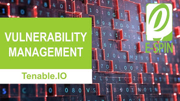 E SPIN Tenable Vulnerability Management (formerly Tenable.io) Product Overview