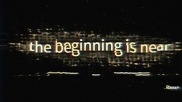 the beginnig is near (official visualizer)