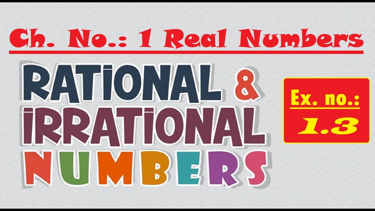class-10-maths-ncert-l-no-1-real-numbers-ex-no-1-3-rational