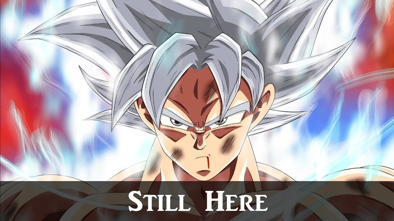 Dragon Ball Super「 AMV 」- Still Here