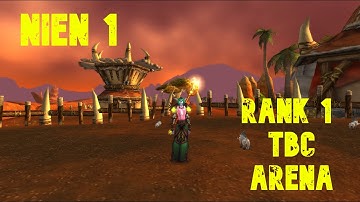 Nien 1 - Rank 1 Resto Druid | Classic TBC Arena PvP