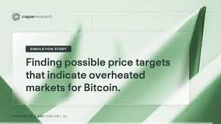 Finding possible price targets that indicate overheated markets for Bitcoin.