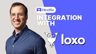 Loxo Hireflix One-Way Video Interviews - Integration Tutorial