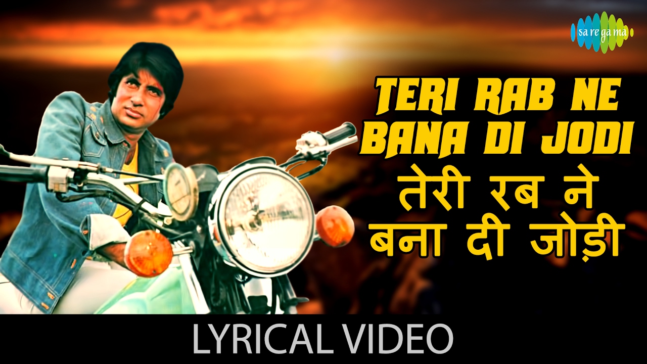 Teri Rab Ne Bana Di Jodi with lyrics            Suhaag  AmitabhRekha