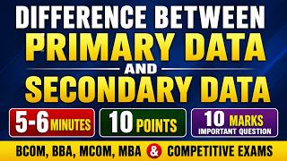 Primary data and Secondary data | Sources of data collection in research | Research Methodology