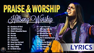Goodness Of God ~ Playlist Hillsong Praise & Worship Songs 🙏 Best Praise And Worship Lyrics
