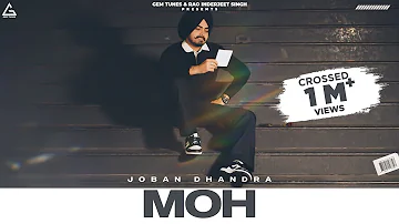 Moh (Official Video) Joban Dhandra | Abhijit Baidwan | Punjabi Songs 2022 | Punjabi Songs