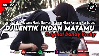 DJ Lentik Indah Matamu - Cinta Luar Biasa Andmesh Kamaleng | Dandy Fvnky