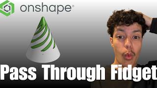 How to make a passthrough cone fidget on Onshape