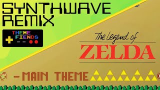 The Legend of Zelda &quot;Main Theme&quot; (Synthwave Remix)