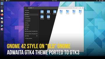 Vanilla GNOME Look on Existing System | Libadwaita Theme Backport For GTK3 Applications