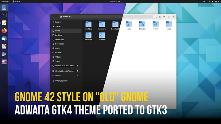 GNOME 42 Look on Your Existing System | Libadwaita Theme Backport for GTK3 ft Ubuntu 20.04 LTS