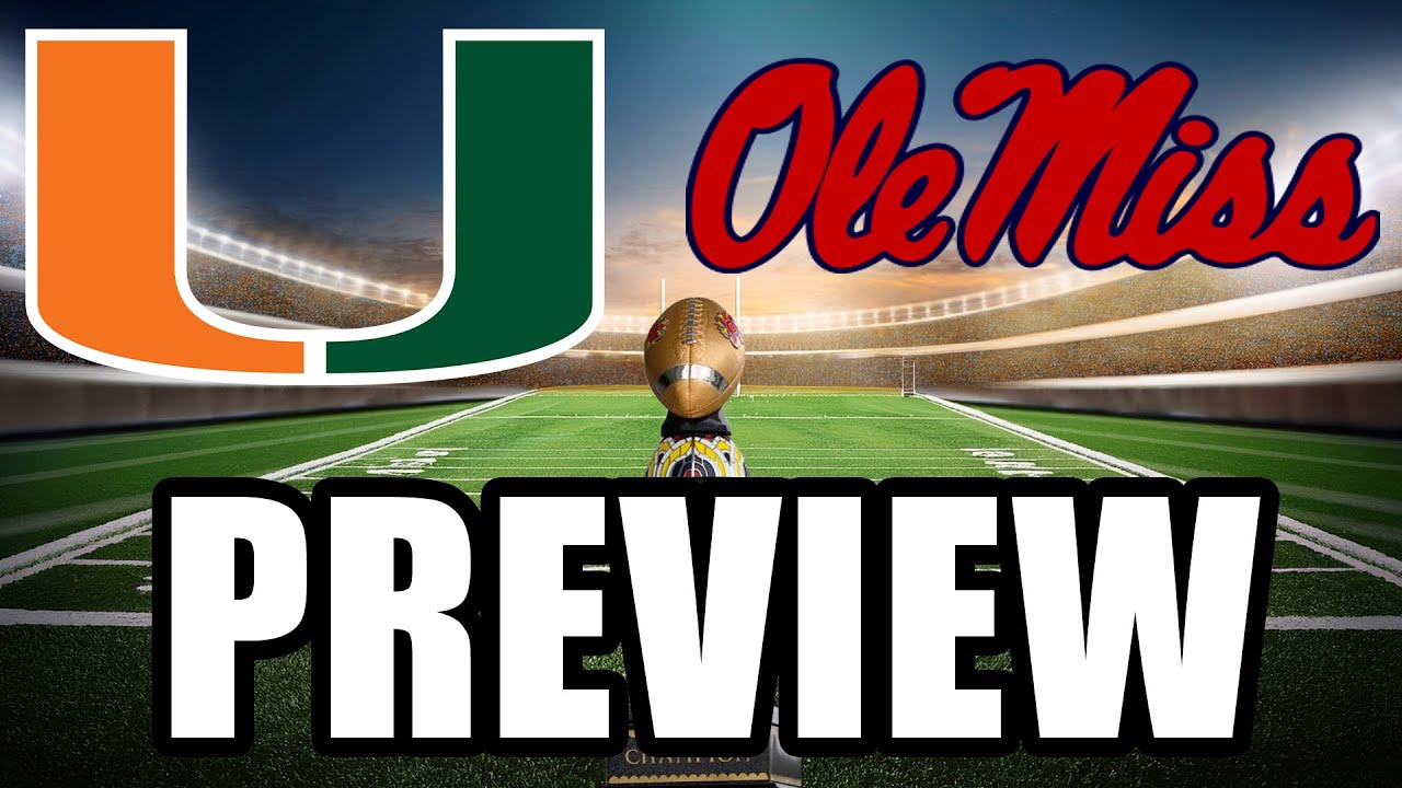 Fiesta Bowl Preview: Ole Miss vs Miami