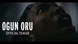 OGUN ORU | Official Teaser HD
