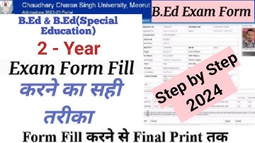 How to Fill CCS University B.Ed Second Year Exam Form 2024 | CCSU 2-Year B.Ed exam form fill up 2024