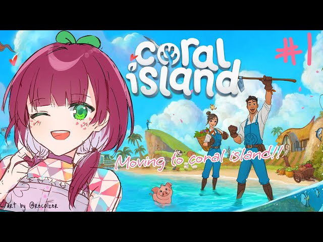 [Coral Island] #1 Moving to Coral Island: First day【NIJISANJI  | NAGISA ARCINIA】のサムネイル