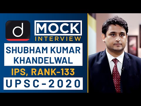 Shubham Kumar Khandelwal, Rank - 133, IPS - UPSC 2020 - Mock Interview I Drishti IAS English – Watch On YouTube