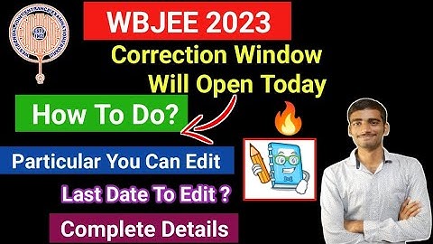 WBJEE 2023 Correction Window Open Today🚨| How to edit your particular✅|Last date? #jeemain2023