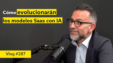 #287 Cómo evolucionarán los modelos SaaS con la IA. Entrevista a Pedro Llamas