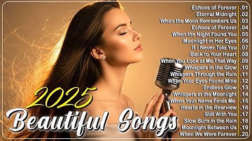Beautiful Love Songs 2025 || Romantic Love Ballads & Heart - Touching Melodies | Playlist 2025