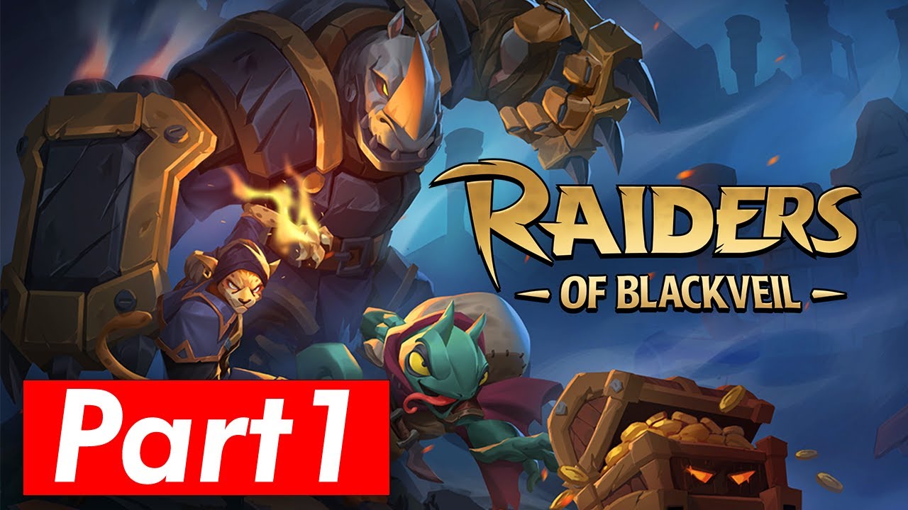 Raiders of Blackveil Gameplay - Walkthrough Part 1 Playthrough