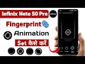 infinix note 50 pro xos 16 fingerprint animation feature | infinix note 50 pro fingerprint animation