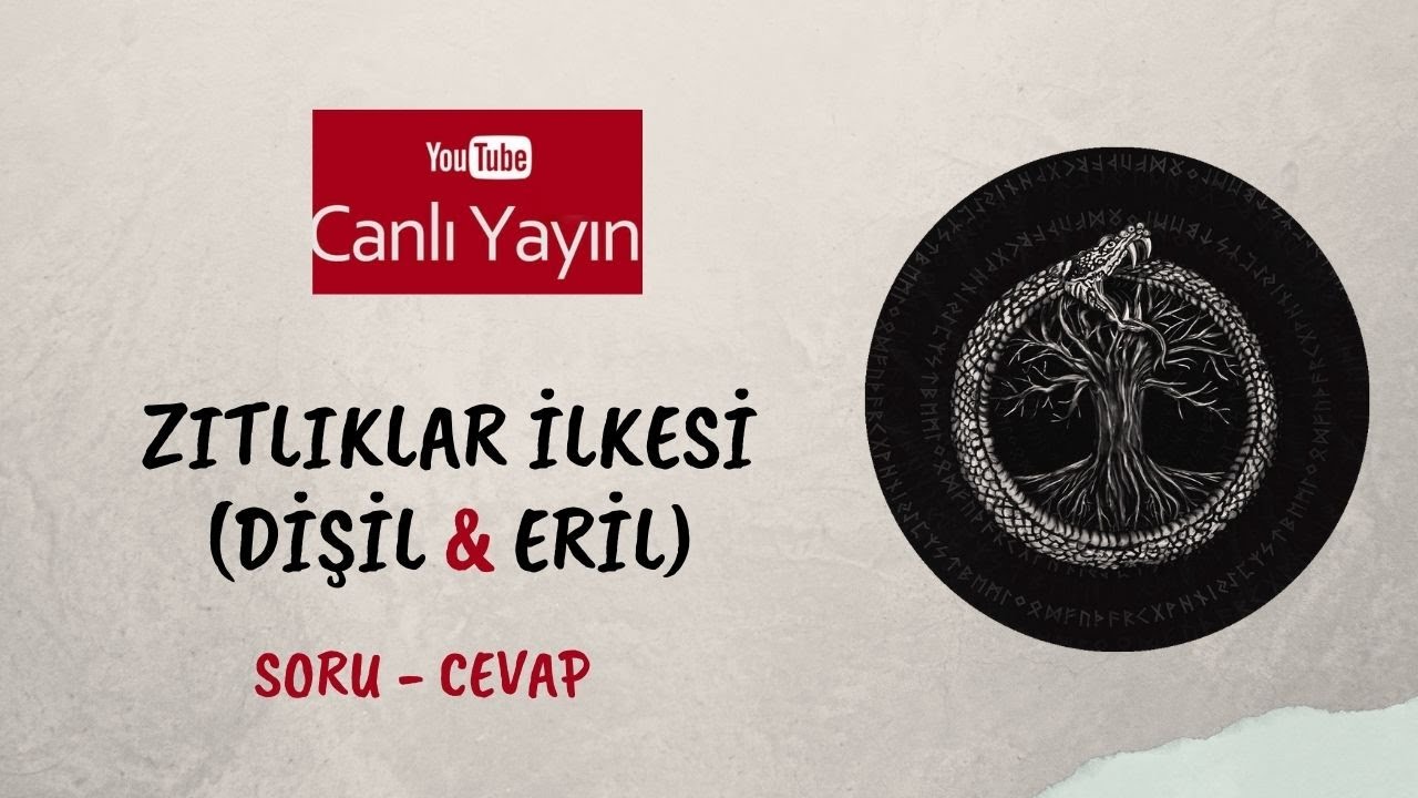 Zıtlıklar İlkesi (Dişil & Eril)