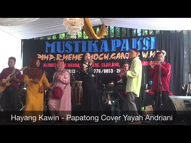 Hayang Kawin - Papatong Cover Yayah Andriani (LIVE SHOW MARGACINTA CIJULANG PANGANDARAN) class=