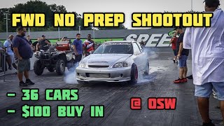 FWD NO PREP RACING | 36 CARS, $3600 POT | BATTLE OF THE HONDAS | ORLANDO SPEED WORLD | C.F.RACING