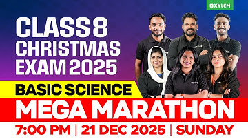 Class 8 Christmas Exam : Basic Science | Mega Marathon | Xylem Class 8