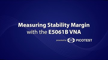 Non Invasive Stability Measurement with the E5061B VNA